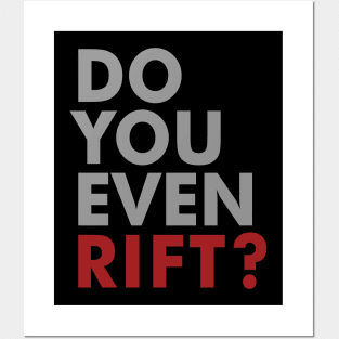 Do You Even Rift? Posters and Art